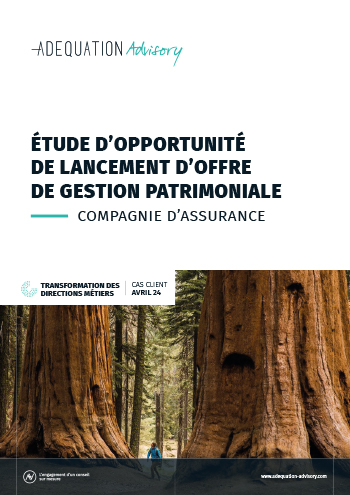 Étude d’opportunité de lancement d’offre de gestion patrimoniale