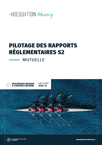 Pilotage des rapports réglementaires S2